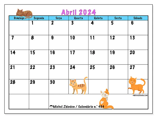 Calendário n.° 484 para abril de 2024, que pode ser impresso gratuitamente. Semana:  De domingo a sábado.