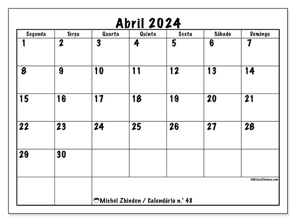 Calendário n.° 48 para abril de 2024, que pode ser impresso gratuitamente. Semana:  Segunda-feira a domingo.