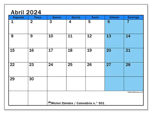 Calendário n.° 501 para abril de 2024, que pode ser impresso gratuitamente. Semana:  Segunda-feira a domingo.