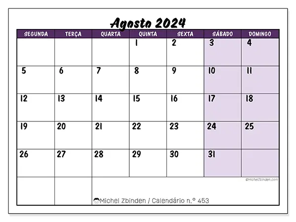 Calendário n.° 453 para agosto de 2024, que pode ser impresso gratuitamente. Semana:  Segunda-feira a domingo.
