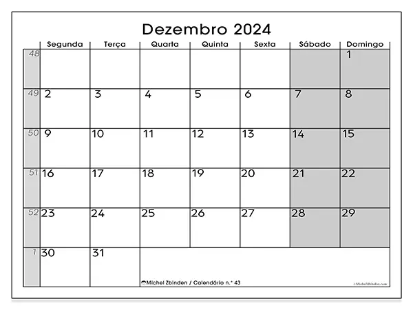Calendário n.° 43 para dezembro de 2024, que pode ser impresso gratuitamente. Semana:  Segunda-feira a domingo.