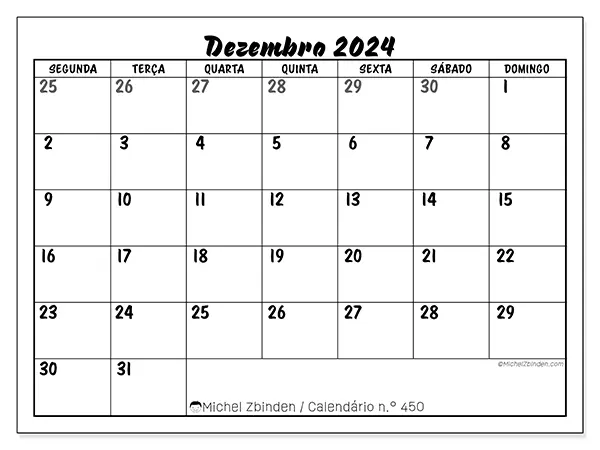 Calendário n.° 450 para dezembro de 2024, que pode ser impresso gratuitamente. Semana:  Segunda-feira a domingo.