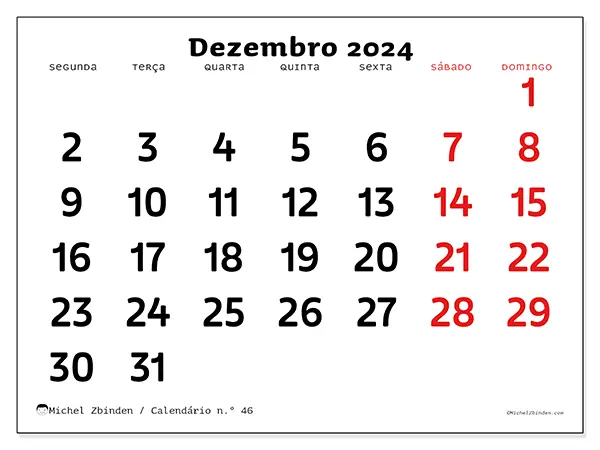 Calendário n.° 46 para dezembro de 2024, que pode ser impresso gratuitamente. Semana:  Segunda-feira a domingo.