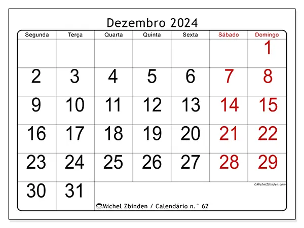Calendário n.° 62 para dezembro de 2024, que pode ser impresso gratuitamente. Semana:  Segunda-feira a domingo.