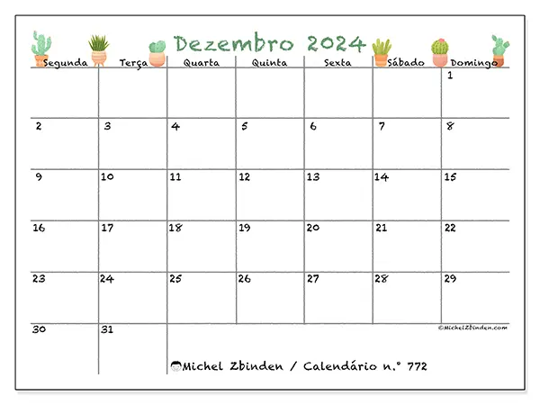 Calendário n.° 772 para dezembro de 2024, que pode ser impresso gratuitamente. Semana:  Segunda-feira a domingo.