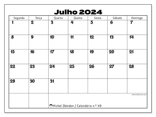 Calendário n.° 49 para julho de 2024, que pode ser impresso gratuitamente. Semana:  Segunda-feira a domingo.