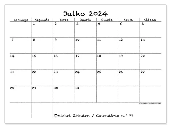 Calendário n.° 77 para julho de 2024, que pode ser impresso gratuitamente. Semana:  De domingo a sábado.