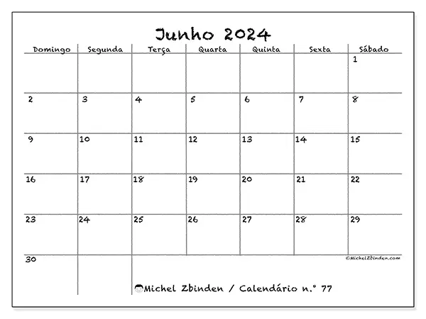 Calendário n.° 77 para junho de 2024, que pode ser impresso gratuitamente. Semana:  De domingo a sábado.