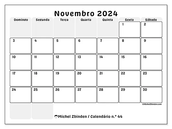 Calendário n.° 44 para novembro de 2024, que pode ser impresso gratuitamente. Semana:  De domingo a sábado.