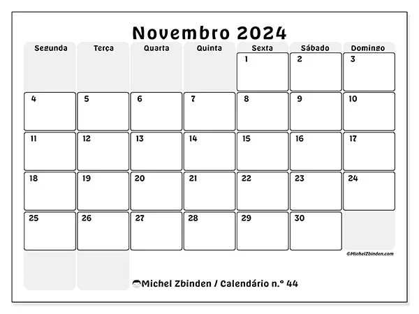 Calendário n.° 44 para novembro de 2024, que pode ser impresso gratuitamente. Semana:  Segunda-feira a domingo.