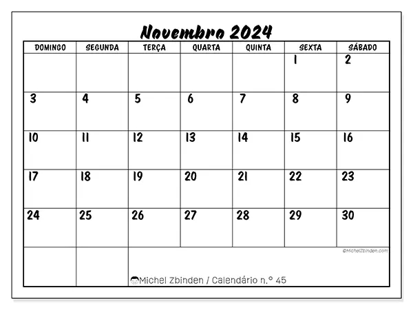 Calendário n.° 45 para novembro de 2024, que pode ser impresso gratuitamente. Semana:  De domingo a sábado.