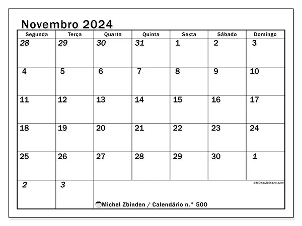 Calendário n.° 500 para novembro de 2024, que pode ser impresso gratuitamente. Semana:  Segunda-feira a domingo.