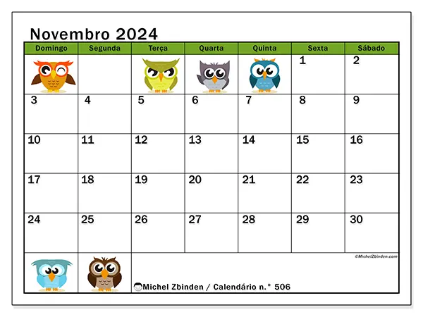 Calendário n.° 506 para novembro de 2024, que pode ser impresso gratuitamente. Semana:  De domingo a sábado.
