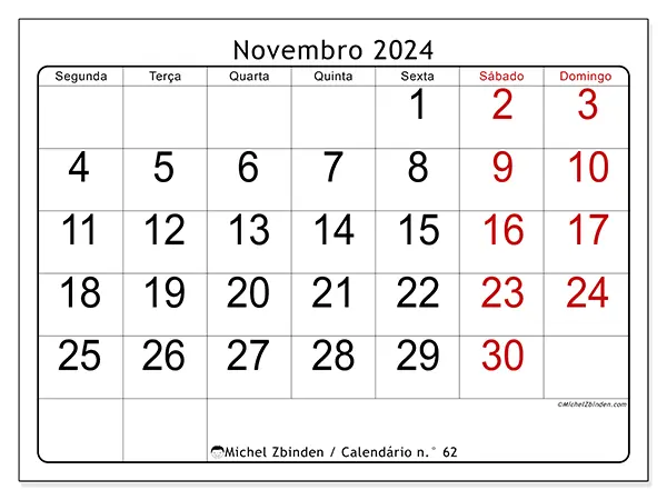 Calendário n.° 62 para novembro de 2024, que pode ser impresso gratuitamente. Semana:  Segunda-feira a domingo.