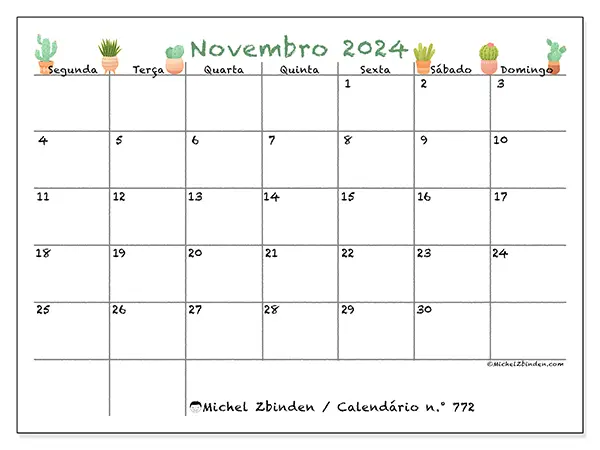 Calendário n.° 772 para novembro de 2024, que pode ser impresso gratuitamente. Semana:  Segunda-feira a domingo.