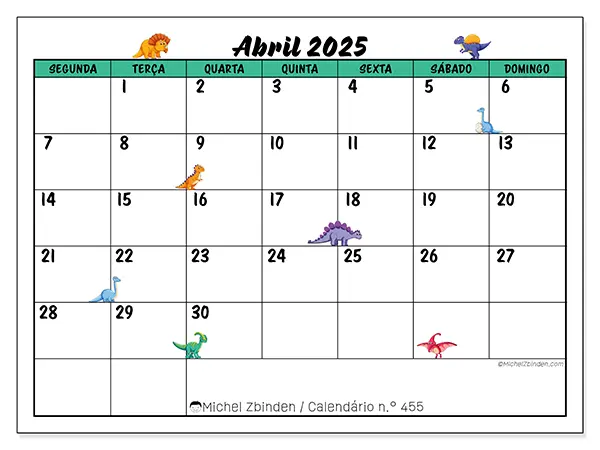Calendário n.° 455 para abril de 2025, que pode ser impresso gratuitamente. Semana:  Segunda-feira a domingo.