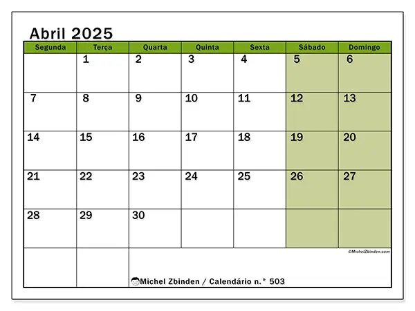 Calendário n.° 503 gratuito para imprimir, abril 2025. Semana:  Segunda-feira a domingo