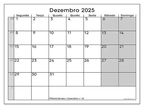 Calendário n.° 43 gratuito para imprimir, dezembro 2025. Semana:  Segunda-feira a domingo