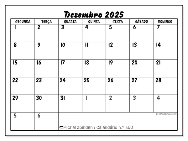 Calendário n.° 450 gratuito para imprimir, dezembro 2025. Semana:  Segunda-feira a domingo