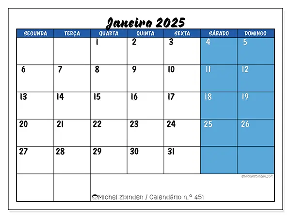 Calendário n.° 451 para janeiro de 2025, que pode ser impresso gratuitamente. Semana:  Segunda-feira a domingo.