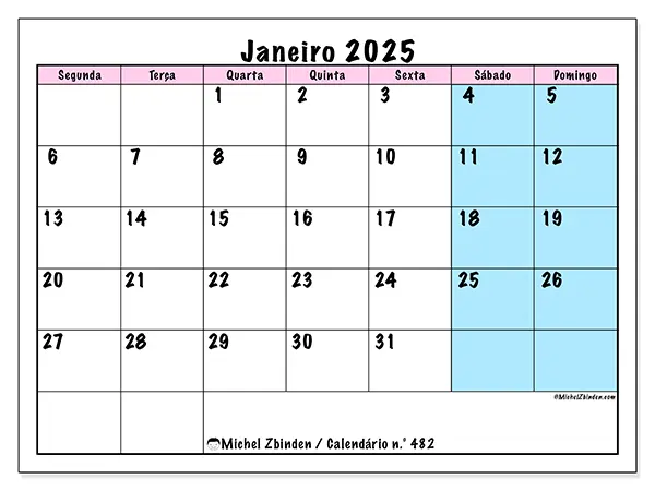 Calendário n.° 482 para janeiro de 2025, que pode ser impresso gratuitamente. Semana:  Segunda-feira a domingo.