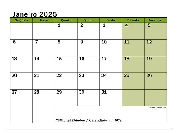 Calendário n.° 503 para janeiro de 2025, que pode ser impresso gratuitamente. Semana:  Segunda-feira a domingo.