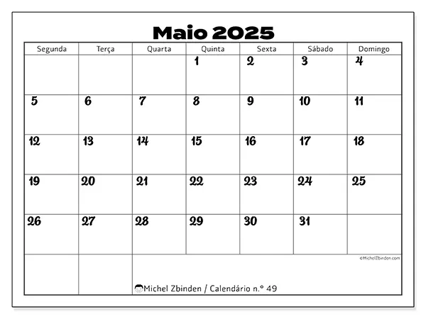 Calendário para imprimir n.° 49 para maio de 2025. Semana: Segunda-feira a domingo.