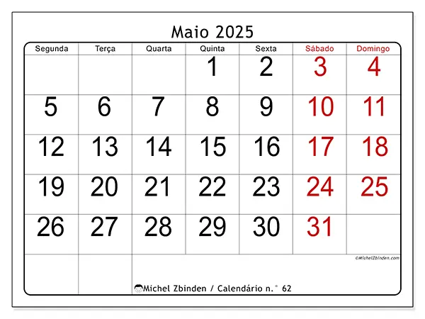 Calendário para imprimir n.° 62 para maio de 2025. Semana: Segunda-feira a domingo.