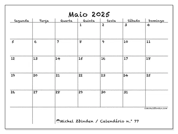 Calendário para imprimir n.° 77 para maio de 2025. Semana: Segunda-feira a domingo.