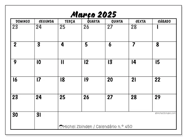 Calendário n.° 450 gratuito para imprimir, março 2025. Semana:  De domingo a sábado