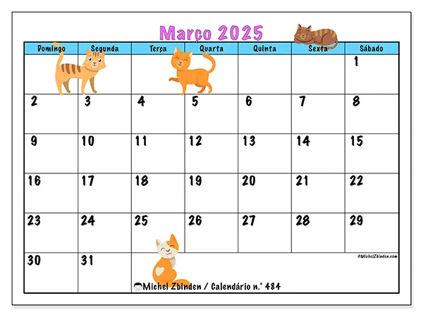 Calendário n.° 484 para março de 2025, que pode ser impresso gratuitamente. Semana:  De domingo a sábado.