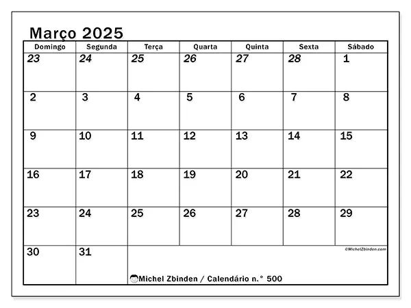 Calendário n.° 500 gratuito para imprimir, março 2025. Semana:  De domingo a sábado