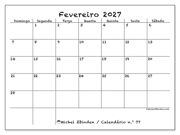 Calendário de fevereiro de 2027 para imprimir - Escola e família - Semana: de domingo a sábado