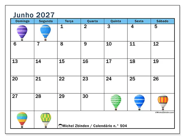 Calendário de junho de 2027 para imprimir - Balões de ar quente - Semana: de domingo a sábado